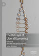 Book cover of: Betrayal of Liberal Economics. By: Amos Witztum