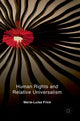 Book cover of: Human Rights and Relative Universalism. By: Marie-Luisa Frick