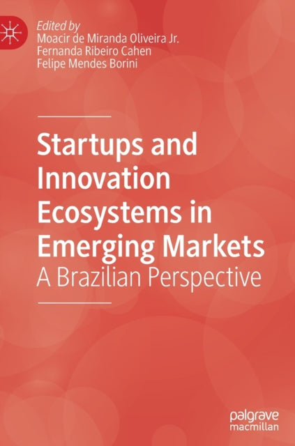 Startups and Innovation Ecosystems in Emerging Markets