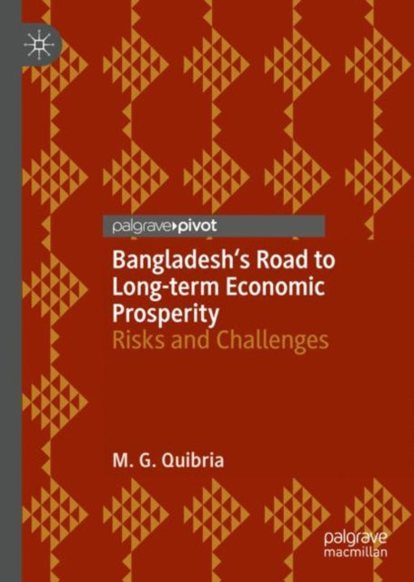 Book cover of: Bangladesh's Road to Long-term Economic Prosperity. By: M. G. Quibria