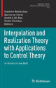 Book cover of: Interpolation and Realization Theory with Applications to Control Theory. By: Vladimir Bolotnikov