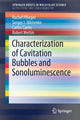 Book cover of: Characterization of Cavitation Bubbles and Sonoluminescence. By: Rachel Pflieger