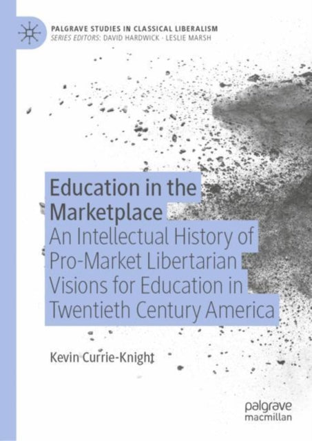 Book cover of: Education in the Marketplace. By: Kevin Currie-Knight