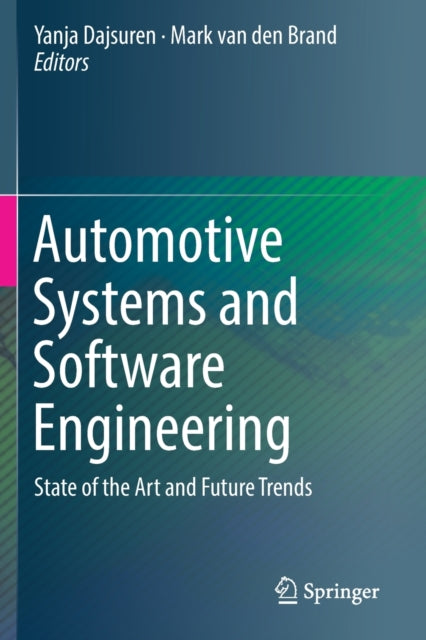 Book cover of: Automotive Systems and Software Engineering. By: Yanja Dajsuren
