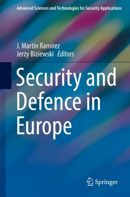 Book cover of: Security and Defence in Europe. By: J. Martín Ramírez