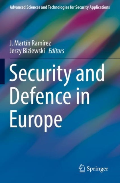 Book cover of: Security and Defence in Europe. By: J. Martín Ramírez