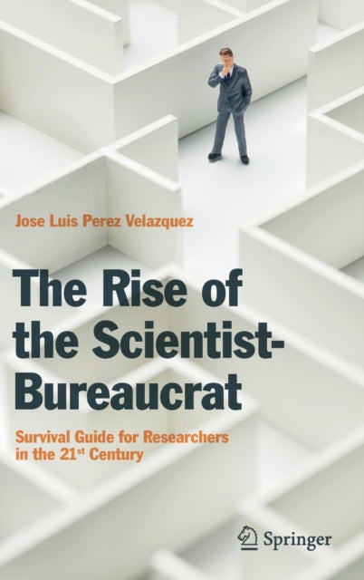 The Rise of the Scientist-Bureaucrat