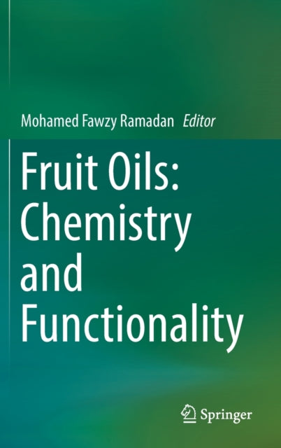 Book cover of: Fruit Oils: Chemistry and Functionality. By: Mohamed Fawzy Ramadan