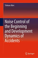 Book cover of: Noise Control of the Beginning and Development Dynamics of Accidents. By: Telman Aliev