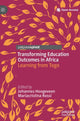 Book cover of: Transforming Education Outcomes in Africa. By: Johannes Hoogeveen