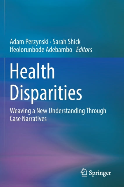 Book cover of: Health Disparities. By: Adam Perzynski