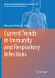 Book cover of: Current Trends in Immunity and Respiratory Infections. By: Mieczyslaw Pokorski