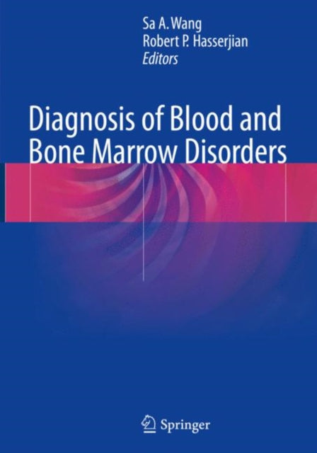 Book cover of: Diagnosis of Blood and Bone Marrow Disorders. By: Sa A. Wang