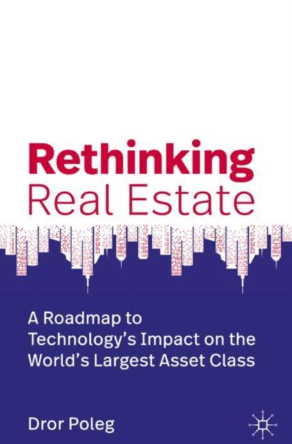 Book cover of: Rethinking Real Estate. By: Dror Poleg