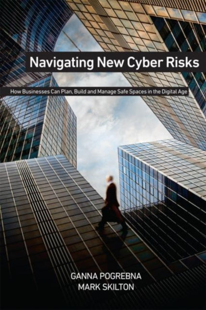 Book cover of: Navigating New Cyber Risks. By: Ganna Pogrebna