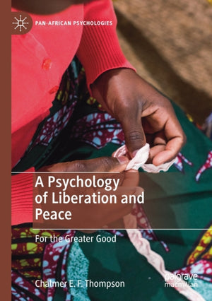 A Psychology of Liberation and Peace