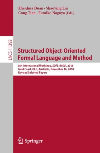 Book cover of: Structured Object-Oriented Formal Language and Method. By: Zhenhua Duan