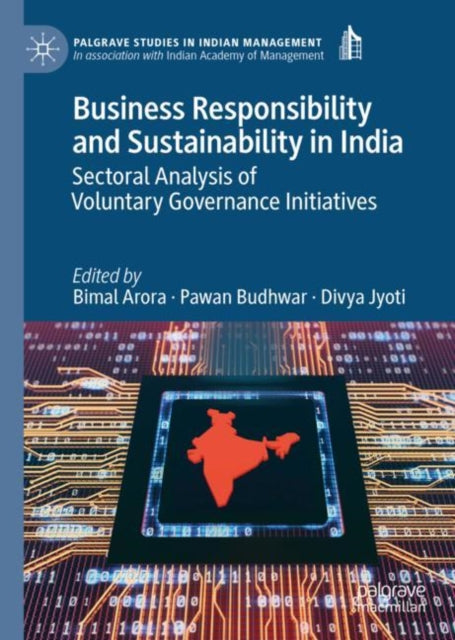 Book cover of: Business Responsibility and Sustainability in India. By: Bimal Arora