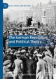 Book cover of: German Revolution and Political Theory. By: Gaard Kets