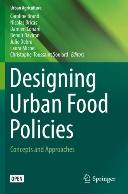 Book cover of: Designing Urban Food Policies. By: Caroline Brand