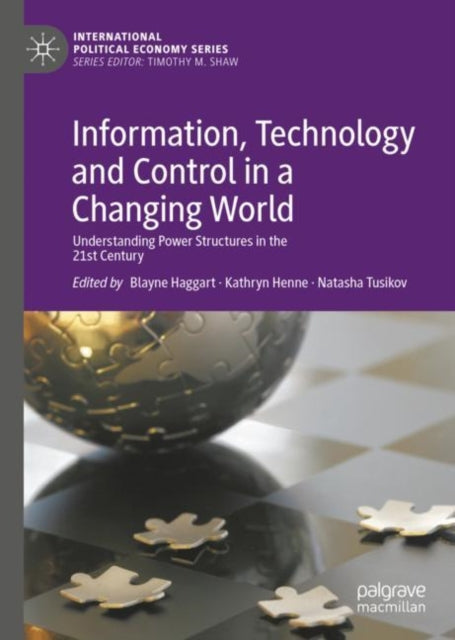 Book cover of: Information, Technology and Control in a Changing World. By: Blayne Haggart