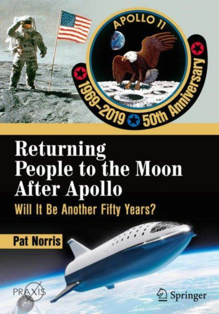 Book cover of: Returning People to the Moon After Apollo. By: Pat Norris