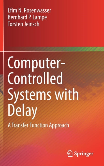 Book cover of: Computer-Controlled Systems with Delay. By: Efim N. Rosenwasser