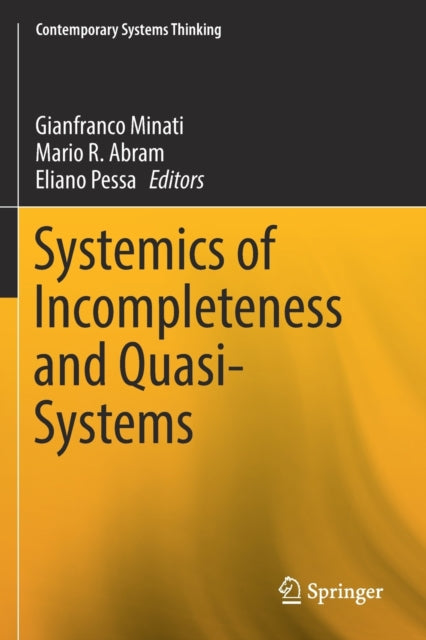 Book cover of: Systemics of Incompleteness and Quasi-Systems. By: Gianfranco Minati