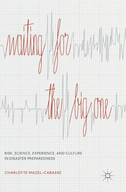 Book cover of: Waiting for the Big One. By: Charlotte Mazel-Cabasse