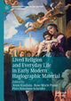 Book cover of: Lived Religion and Everyday Life in Early Modern Hagiographic Material. By: Jenni Kuuliala