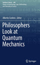 Book cover of: Philosophers Look at Quantum Mechanics. By: Alberto Cordero