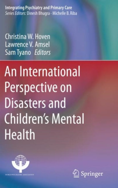 Book cover of: International Perspective on Disasters and Children's Mental Health. By: Christina W. Hoven