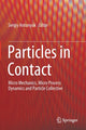 Book cover of: Particles in Contact. By: Sergiy Antonyuk