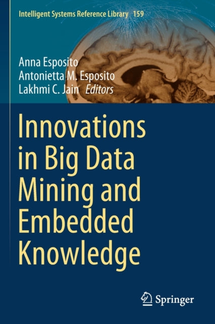 Book cover of: Innovations in Big Data Mining and Embedded Knowledge. By: Anna Esposito