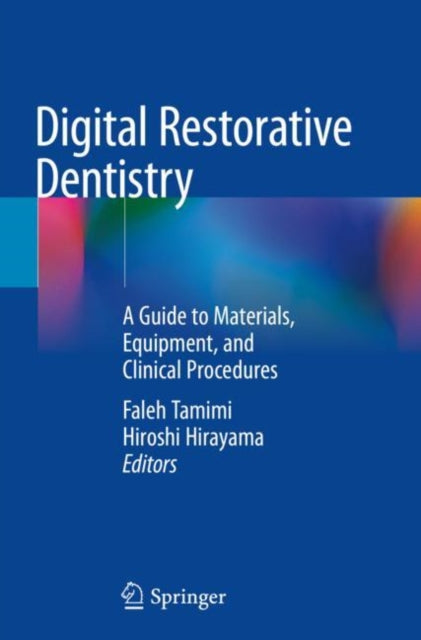 Book cover of: Digital Restorative Dentistry. By: Faleh Tamimi