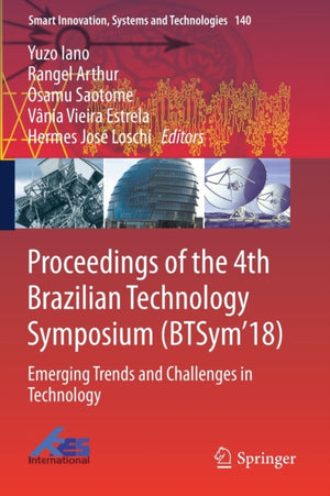 Proceedings of the 4th Brazilian Technology Symposium (BTSym'18)