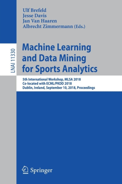 Book cover of: Machine Learning and Data Mining for Sports Analytics. By: Ulf Brefeld