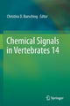 Book cover of: Chemical Signals in Vertebrates 14. By: Christina D. Buesching