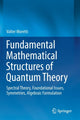 Book cover of: Fundamental Mathematical Structures of Quantum Theory. By: Valter Moretti