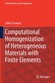 Book cover of: Computational Homogenization of Heterogeneous Materials with Finite Elements. By: Julien Yvonnet