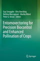 Book cover of: Entomovectoring for Precision Biocontrol and Enhanced Pollination of Crops. By: Guy Smagghe