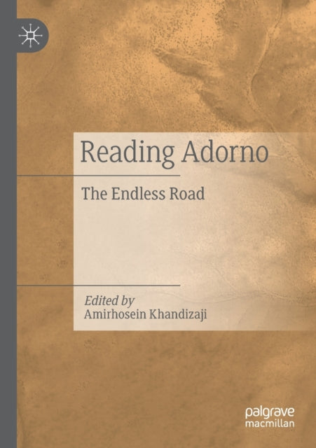 Book cover of: Reading Adorno. By: Amirhosein Khandizaji