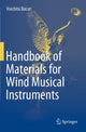 Book cover of: Handbook of Materials for Wind Musical Instruments. By: Voichita Bucur