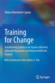 Book cover of: Training for Change. By: Alisha Moreland-Capuia
