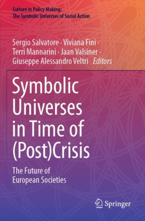 Symbolic Universes in Time of (Post)Crisis