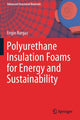 Book cover of: Polyurethane Insulation Foams for Energy and Sustainability. By: Engin Burgaz