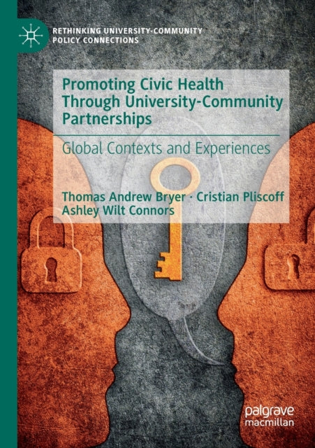 Book cover of: Promoting Civic Health Through University-Community Partnerships. By: Thomas Andrew Bryer