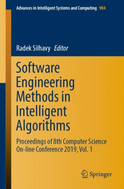 Book cover of: Software Engineering Methods in Intelligent Algorithms. By: Radek Silhavy