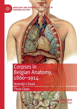 Corpses in Belgian Anatomy, 1860–1914