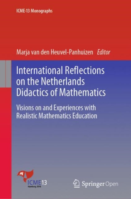 Book cover of: International Reflections on the Netherlands Didactics of Mathematics. By: Marja van den Heuvel-Panhuizen